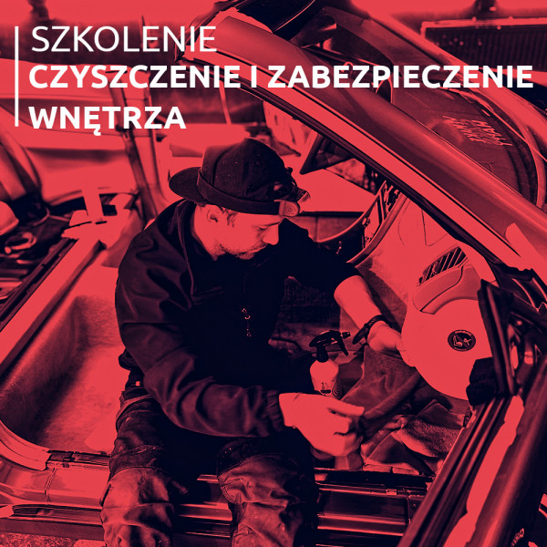 SZKOLENIE Wnętrze czyszczenie i zabezpieczenie